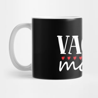 Vacay Mode Mug